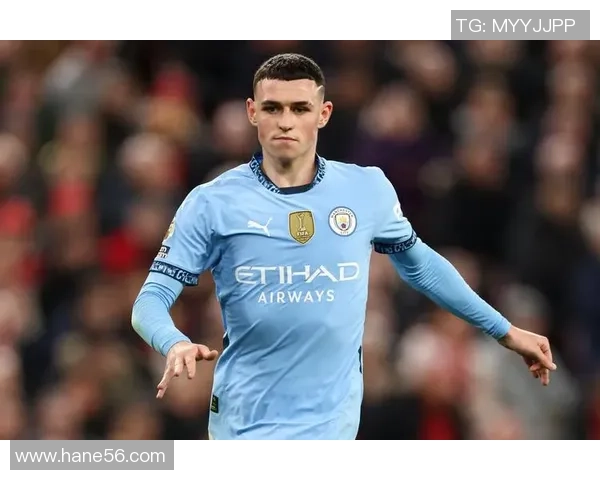 福登的崛起与曼城的未来展望：年轻天才如何引领球队走向辉煌